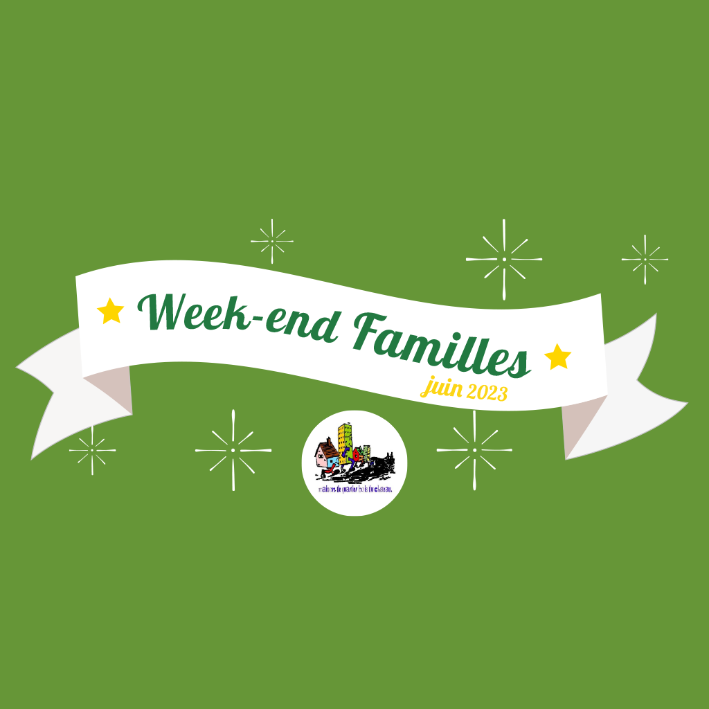 WEEKEND FAMILLES Juin 2023 • L